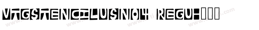 VtgStencilUSNo4 Regu字体转换